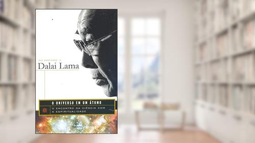 Capa de Sua Santidade o Dalai Lama. O Universo em Um Átomo, do autor Dalai Lama