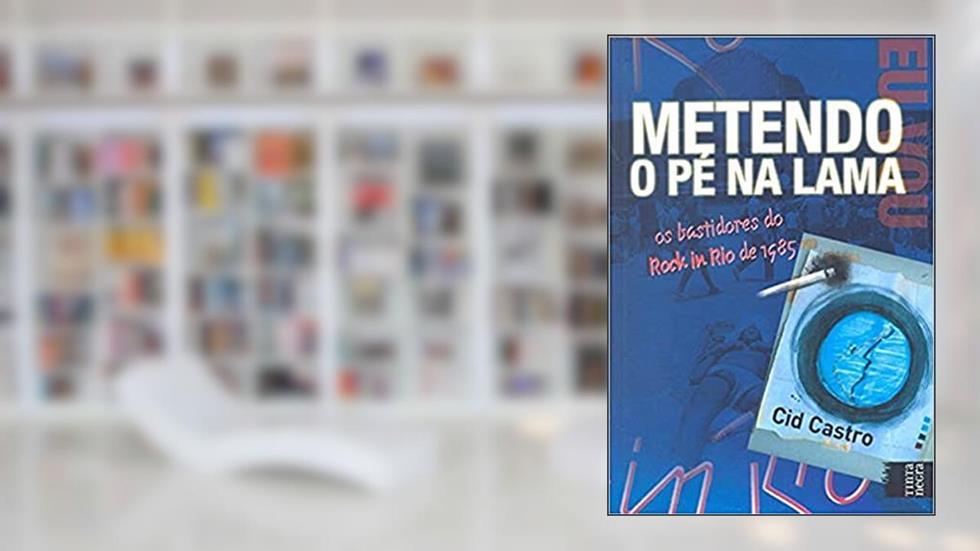 Metendo o Pé na Lama, do autor Cid Castro
