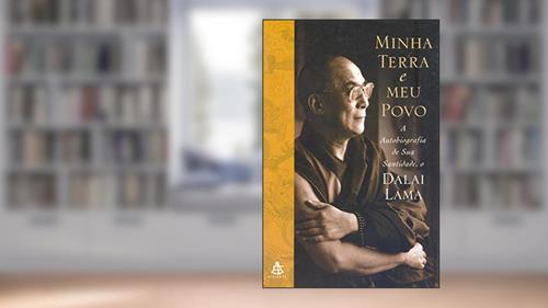 Minha Terra E Meu Povo - A Autobiografia De Sua Santidade, O Dalai Lam, do autor Dalai Lama