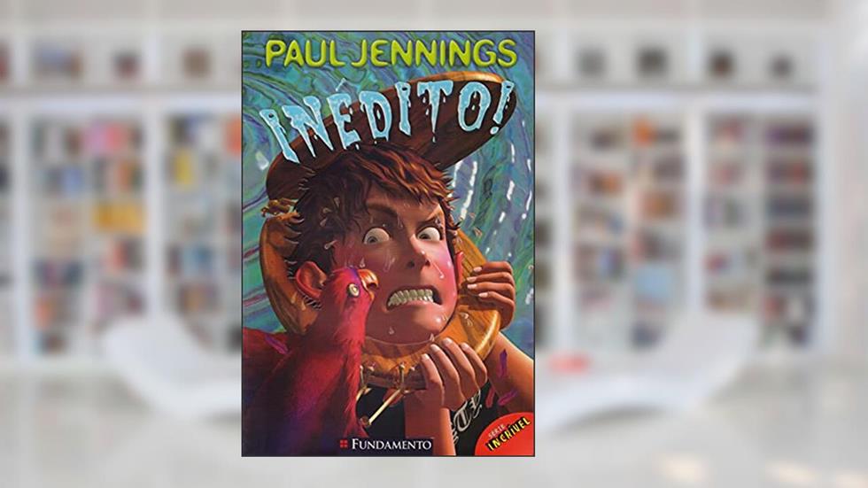 Inédito! - Série Incrível, do autor Paul Jennings
