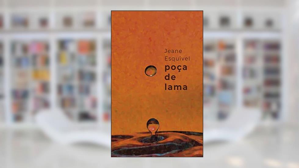 Poça de Lama, do autor Jeane Esquivel