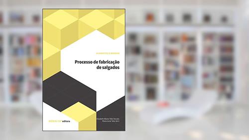 Capa de Processo de Fabricação de Salgados, do autor Elisabeth Albano Teles Novaes; Maria Ivone Teles Verri