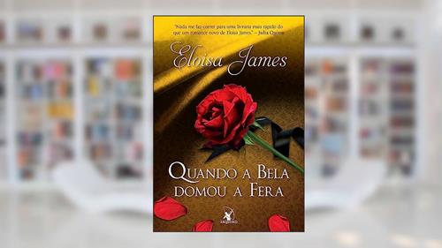 Capa de Quando a Bela domou a Fera (Contos de Fadas - Livro 1), do autor Eloisa James