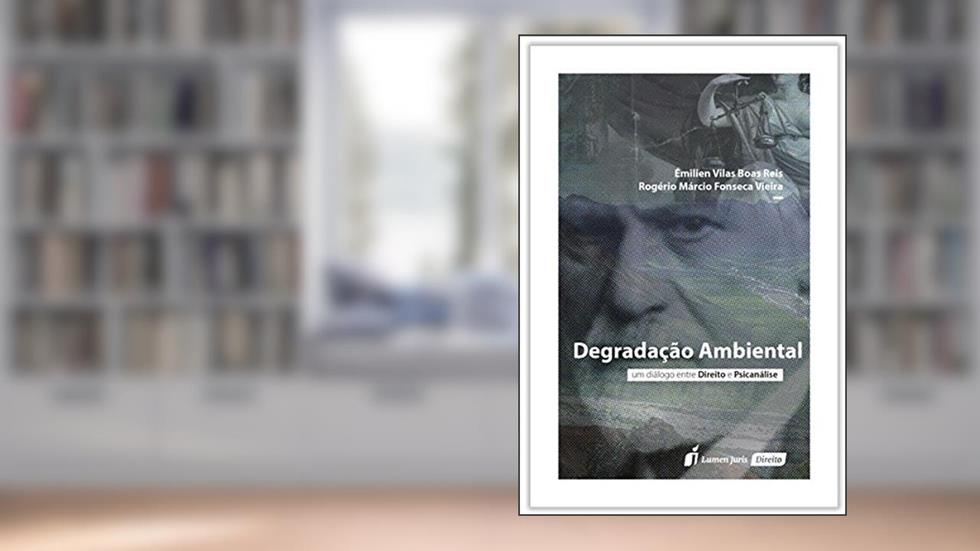 Degradação Ambiental. 2018, do autor Émilien Vilas Boas Reis; Rogério Márcio Fonseca Vieira