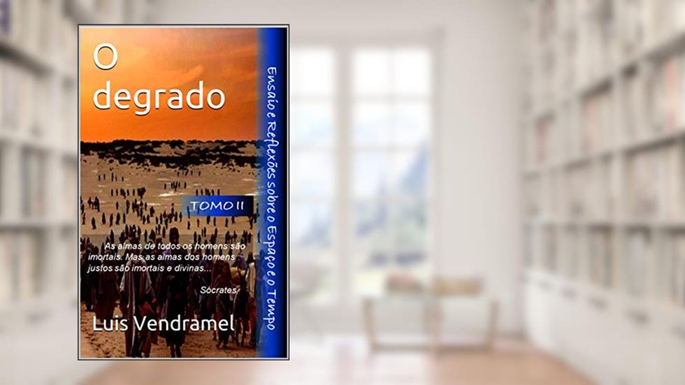 O degrado, do autor Luis Vendramel