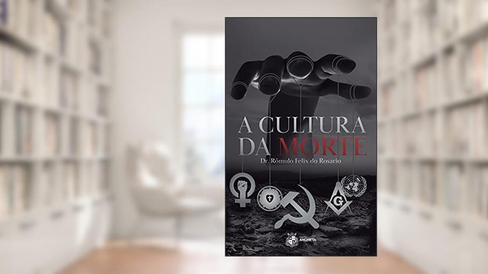 A Cultura Da Morte, do autor Rômulo Felix Do Rosario