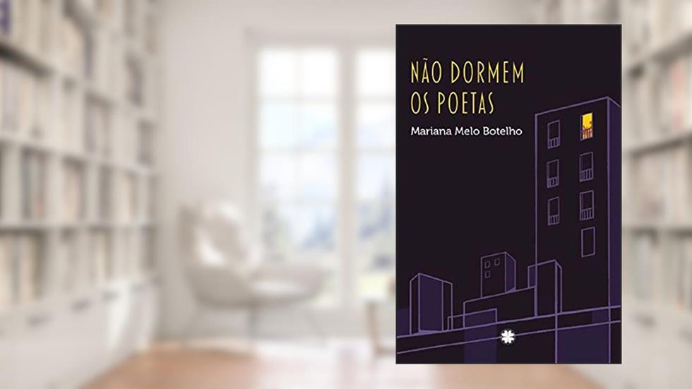 Não dormem os poetas, do autor Mariana Melo (Autora) Botelho