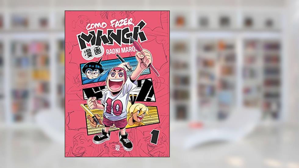Como Fazer Mangá Vol. 01, do autor Raoni Marqs
