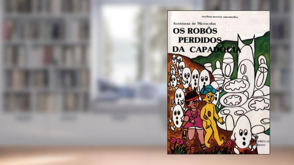 OS ROBOS PERDIDOS DA CAPADÓCIA, do autor Marilusa Moreira Vasconcellos