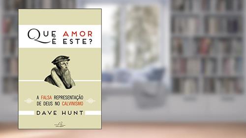 Capa de Que Amor É Este?, do autor Dave Hunt