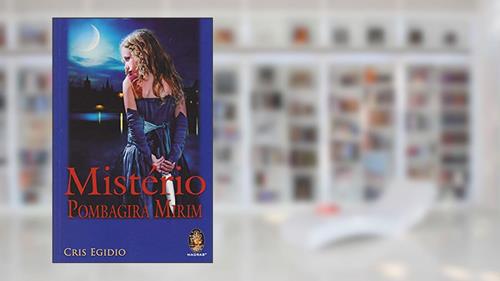 Capa de Mistério: Pombagira Mirim, do autor Cris Egídio