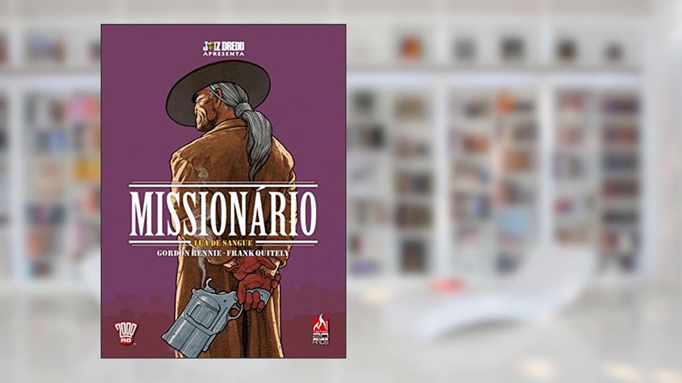Juiz Dredd apresenta: Missionário: Lua de sangue, do autor Gordon Rennie