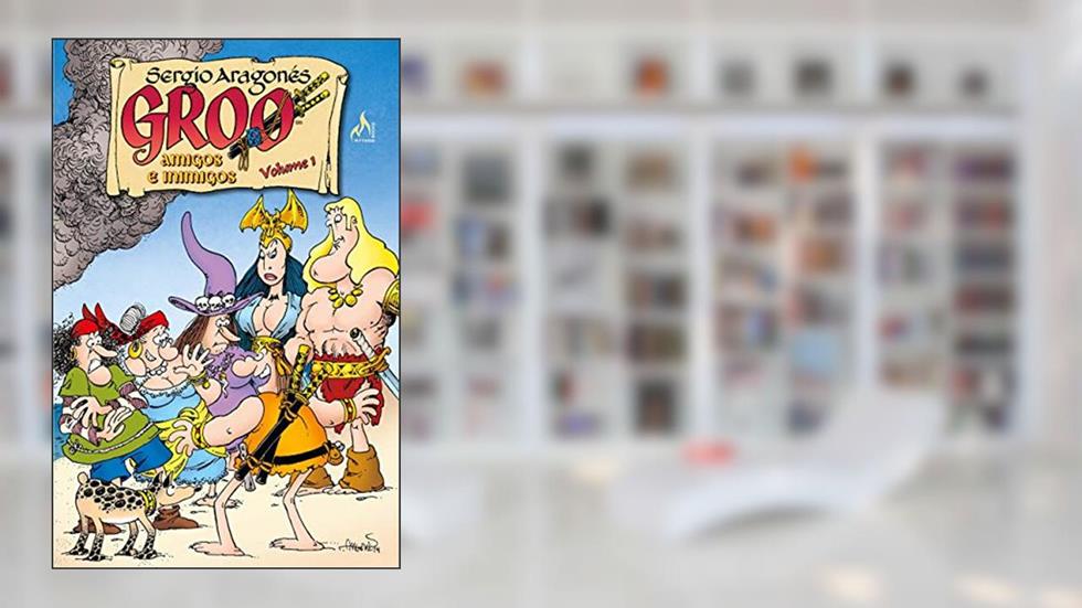Groo - Amigos e inimigos - volume 01, do autor Mark Evanier