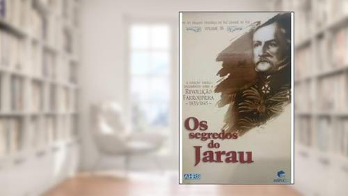 Capa de Anais Do Arquivo Histórico Do Rio Grande Do Sul. Vol. 18, Os Segredos Do Jarau -- ( Varela ), do autor Pontifícia Universidade Católica Do Rio Grande Do Sul. Pucrs