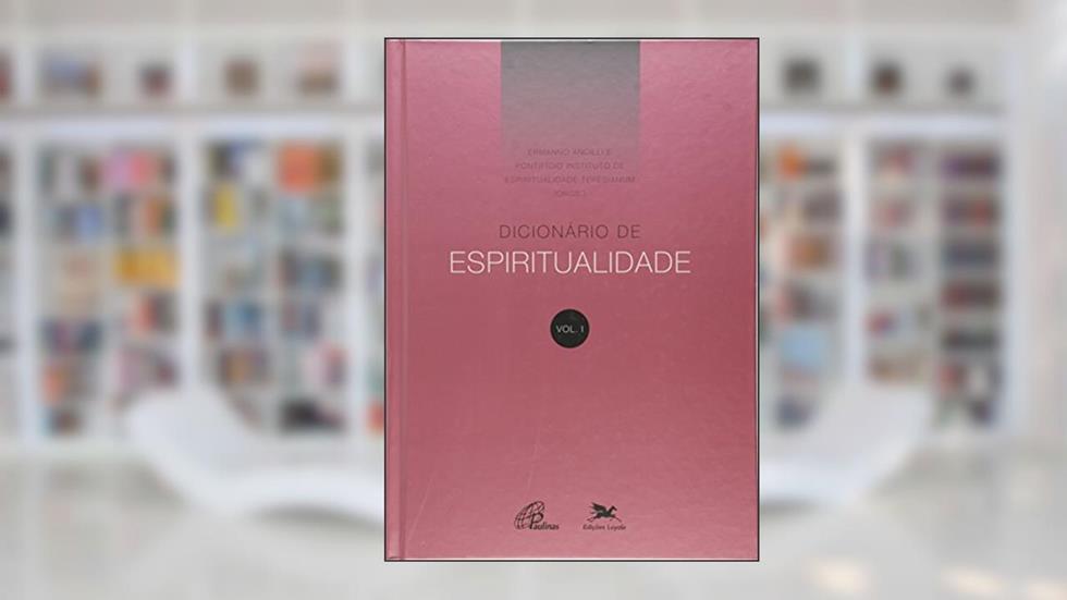 Dicionário de espiritualidade - Vol. I, do autor Ermanno Ancilli; Pontifício Instituto de Espiritualidade Teresianum