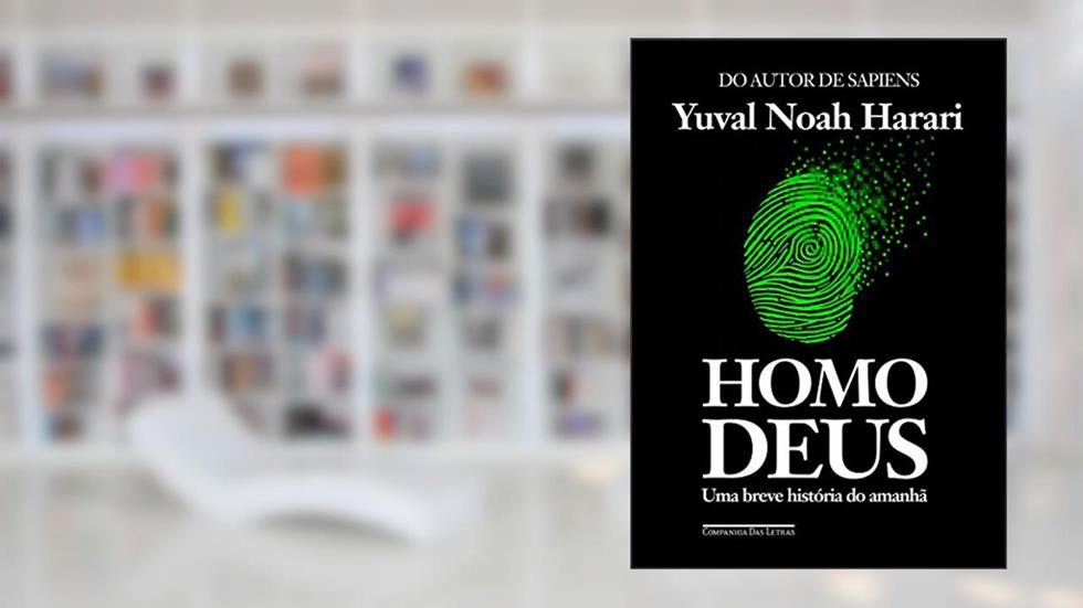 Homo Deus: Uma breve história do amanhã, do autor Yuval Noah Harari