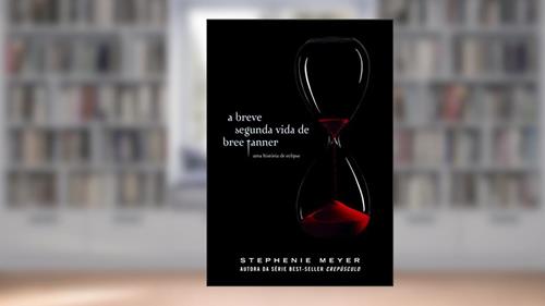 Capa de A breve segunda vida de Bree Tanner (Crepúsculo), do autor Stephenie Meyer