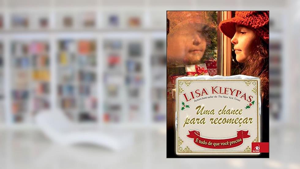 Uma Chance Para Recomeçar, do autor Lisa Kleypas