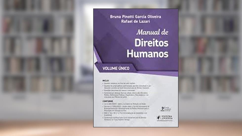 Manual de Direitos Humanos: Volume único, do autor Bruna Pinotti Garcia Oliveira; Rafael de Lazari