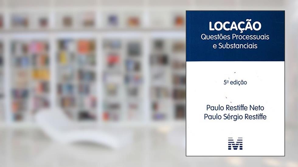 Locação: Questões processuais e substanciais - 5 ed.2009, do autor Paulo Restiffe Neto