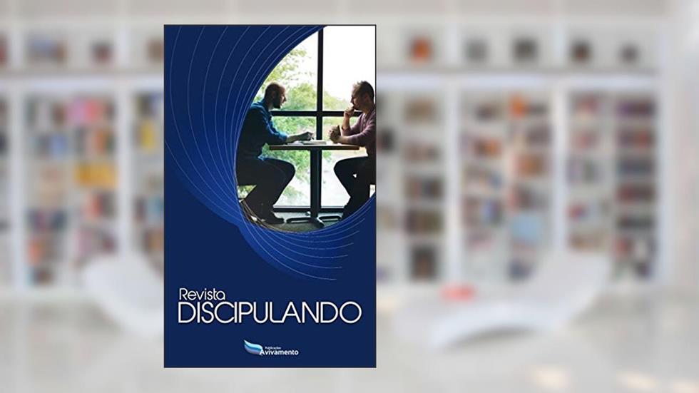 Revista Discipulando, do autor Editora Publicações Avivamento