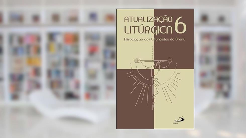 Atualização Litúrgica 6, do autor ASLI