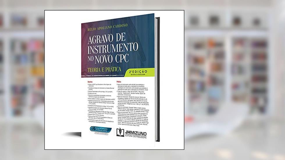 Agravo de Instrumento no Novo CPC: Teoria e Prática, do autor Hélio Apoliano Cardoso