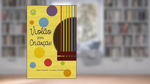 Capa de Violão Para Crianças, do autor Mabel Cristina Carvalho De Macedo