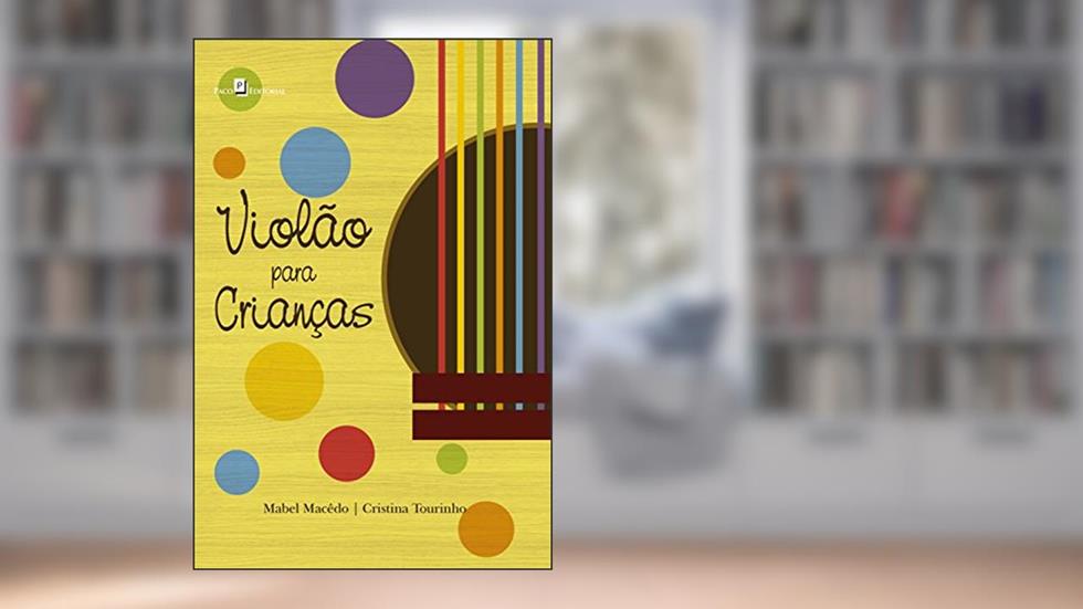 Violão Para Crianças, do autor Mabel Cristina Carvalho De Macedo