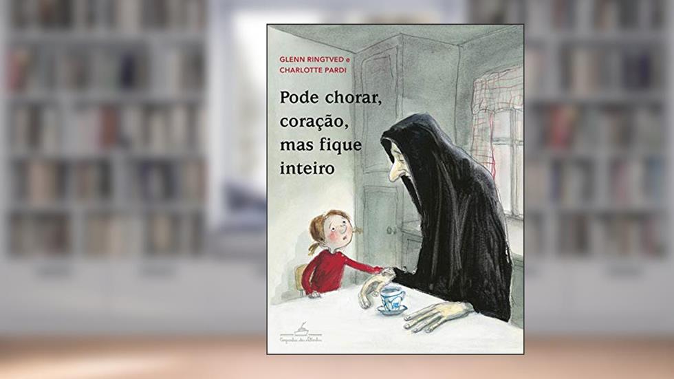 Pode chorar, coração, mas fique inteiro, do autor Glenn Ringtved