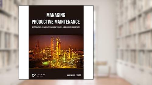 Capa de MANAGING PRODUCTIVE MAINTENANCE, do autor HARILAUS G. XENOS