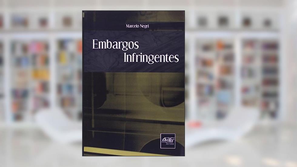 Embargos Infringentes, do autor Antonio Negri