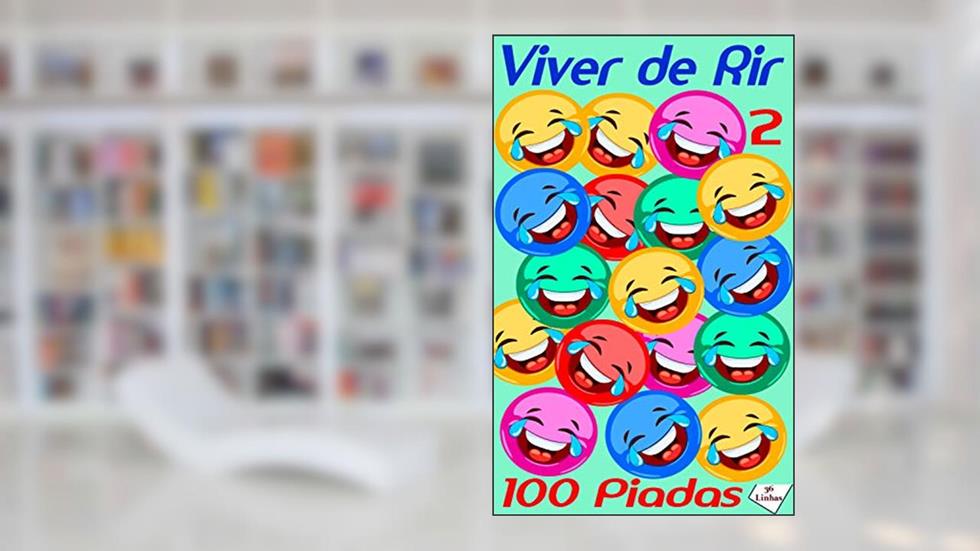 Viver de rir - volume2, do autor 36Linhas