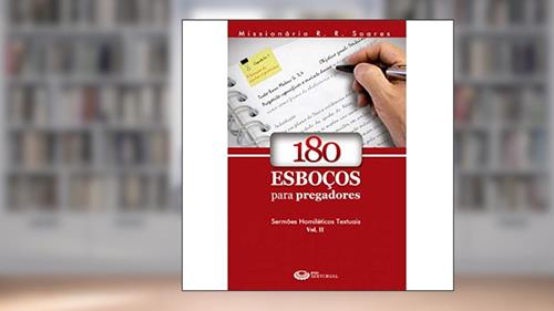 Capa de Livro 180 Esboços Para Pregadores Volume2 Livro de Estudo, do autor Missionario R.r. Soares