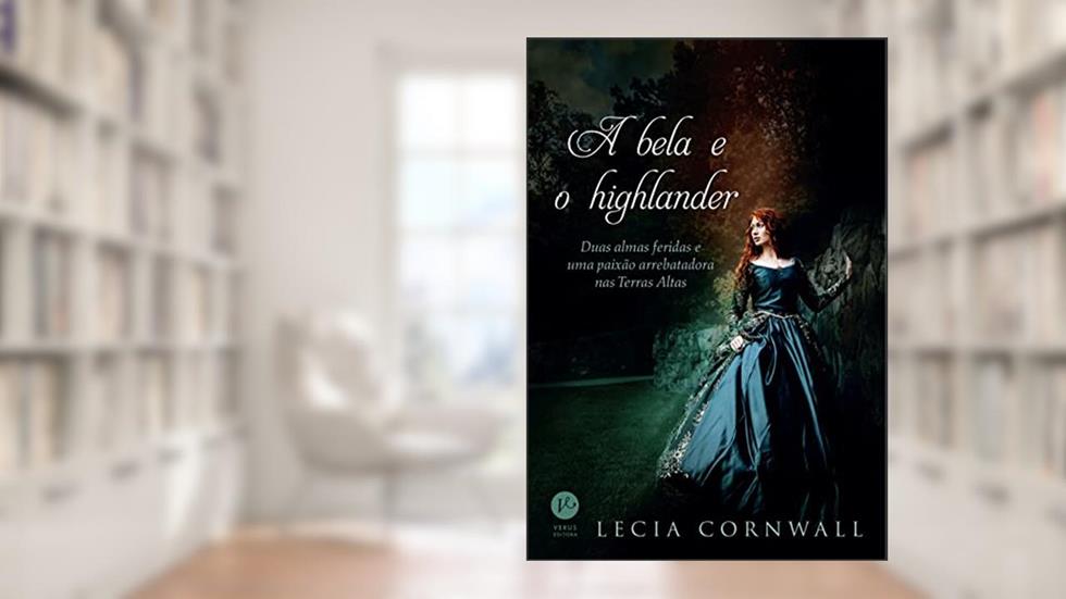 A bela e o highlander, do autor Lecia Cornwall