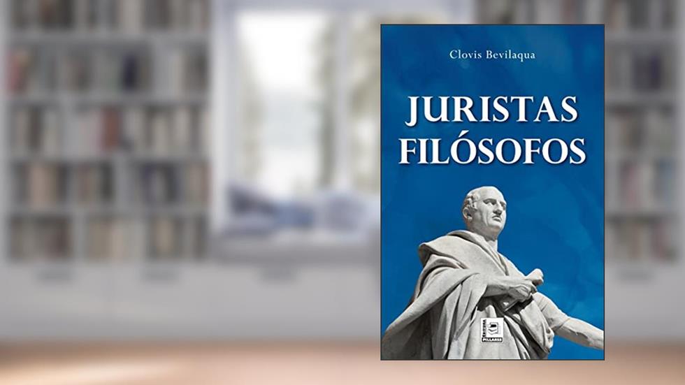 Juristas Filósofos, do autor Clovis Bevilaqua