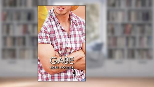 Capa de Gabe (Harlequin Rainhas do Romance Livro 59), do autor Lori Foster