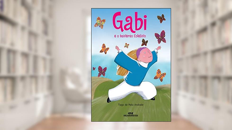 Gabi e o Universo Coletivo, do autor Tiago de Melo Andrade