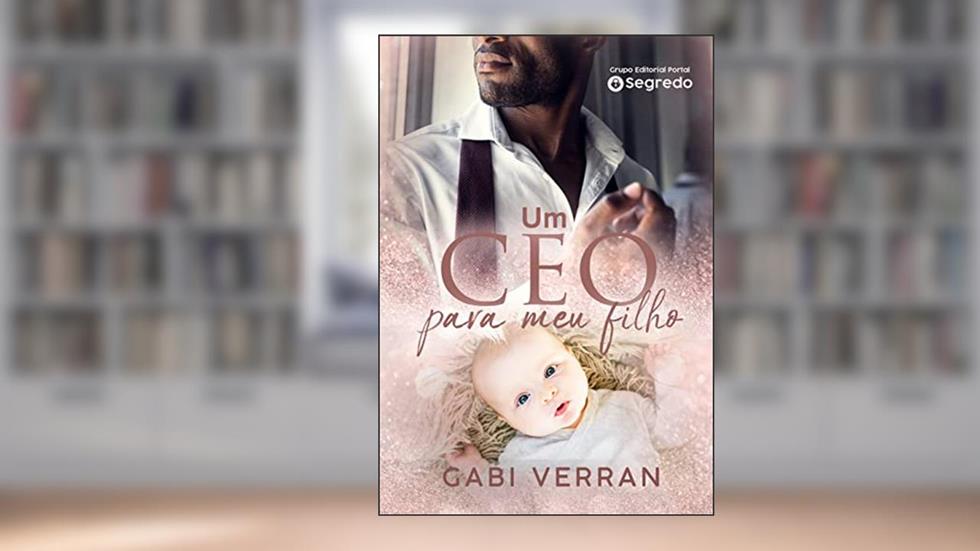 Um CEO para meu filho, do autor Gabi Verran