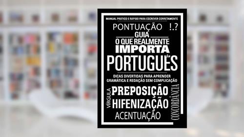 Capa de Guia o que realmente importa - Português: Manual prático e rápido para escrever corretamente, do autor On Line Editora