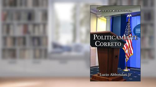 Capa de Politicamente Correto (Paralaxe - Coletânea de Contos), do autor Lucio Abbondati Junior