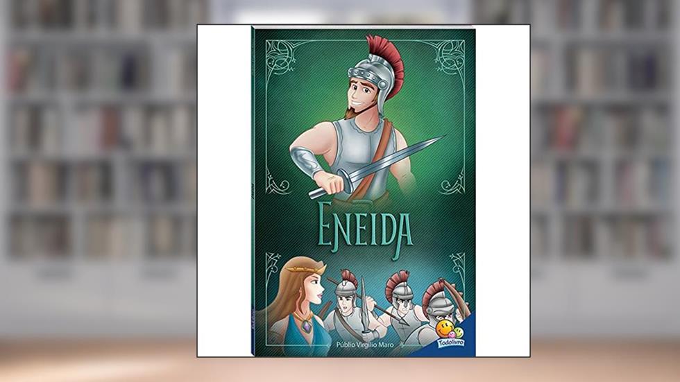 Clássicos Universais: Eneida, do autor Públio Virgílio Maro