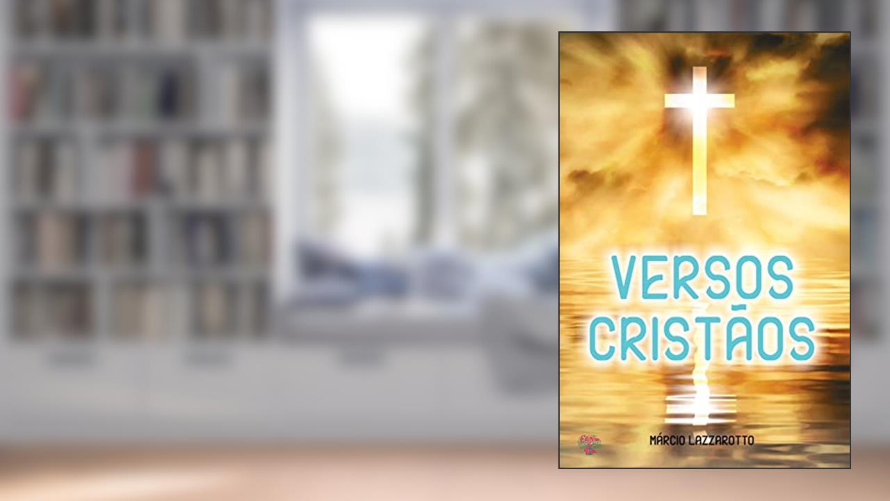 Versos Cristãos, do autor M. Lazzarotto