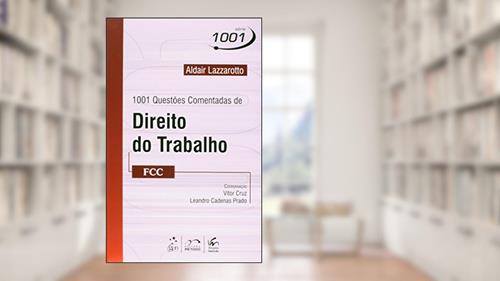 Capa de 1001 Questões Comentadas de Direito do Trabalho - FCC, do autor Aldair Lazzarotto