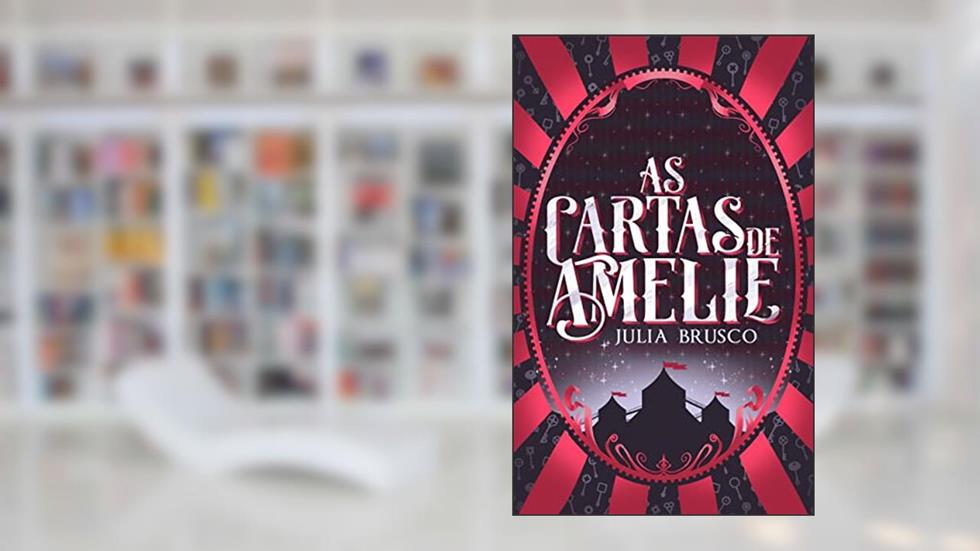 As Cartas de Amelie, do autor Julia Brusco