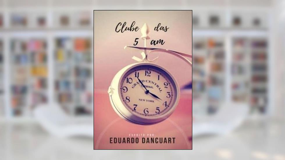 Clube das 5!, do autor Eduardo Dancuart
