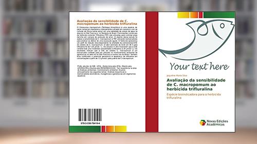 Capa de Avaliação da sensibilidade de C. macropomum ao herbicida trifluralina: Espécie bioindicadora para o herbicida trifluralina, do autor Jaqueline Maria Silva