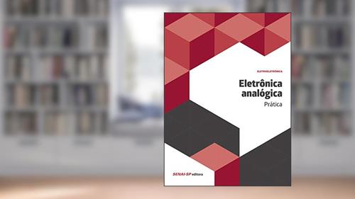 Capa de Eletrônica Analógica: Prática, do autor SENAI-SP Editora