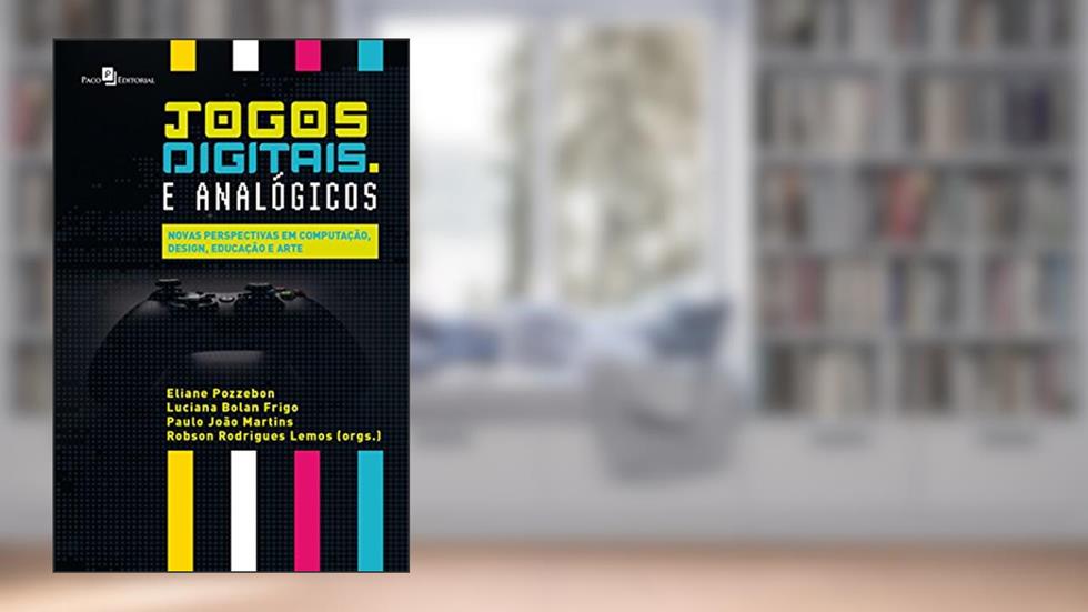 Jogos Digitais e Analógicos, do autor Eliane Pozzebon