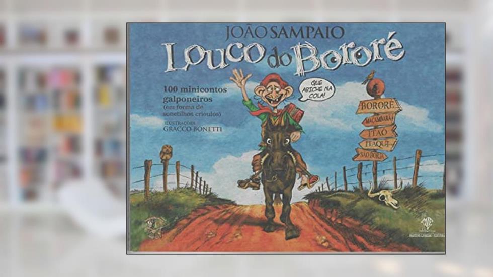 Louco do Bororé: Que Abiche Na Cola!, do autor Não Informado